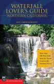 Waterfall Lover's Guide to Northern California (eBook, ePUB)