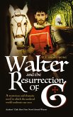 Walter and the Resurrection of G (eBook, ePUB)