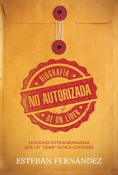 Cover Biografia no autorizada de un lider (eBook, ePUB)