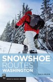 Snowshoe Routes Washington, 3rd Ed. (eBook, ePUB)