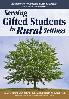 Serving Gifted Students in Rural Settings (eBook, ePUB) - Stambaugh, Tamra