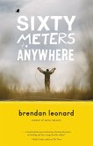 Sixty Meters to Anywhere (eBook, ePUB)