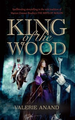 King of the Wood (eBook, ePUB) - Anand, Valerie