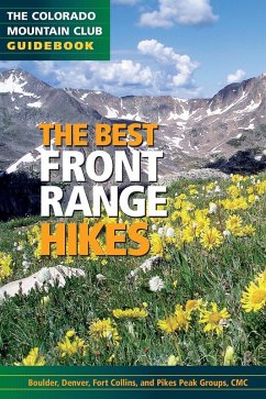 The Best Front Range Hikes (eBook, ePUB) - The Colorado Mountain Club