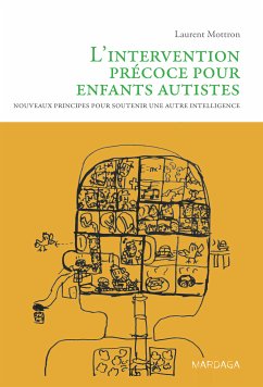 L'intervention précoce pour enfants autistes (eBook, ePUB) - Mottron, Laurent