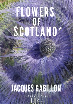 Flowers of Scotland (eBook, ePUB) - Gabillon, Jacques