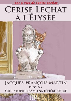 Cerise Lechat à l'Elysée (eBook, ePUB) - Martin, Jacques-François