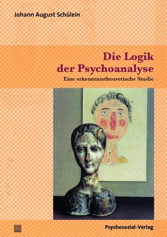 Die Logik der Psychoanalyse (eBook, PDF) - Schülein, Johann August