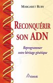 Reconquerir son ADN (eBook, ePUB)