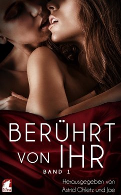 Berührt von ihr: Band 1 (eBook, ePUB) - Ohletz, Astrid