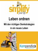 simplify your life - einfacher und glücklicher leben (eBook, ePUB)