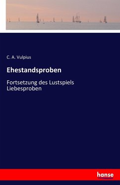 Ehestandsproben - Vulpius, Christian August