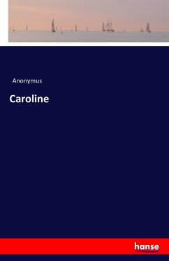 Caroline - Anonym