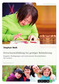 Erwachsenenbildung bei geistiger Behinderung. Kognitive Bedingungen und motivationale Besonderheiten des Lernens (eBook, ePUB) - Walk, Stephan