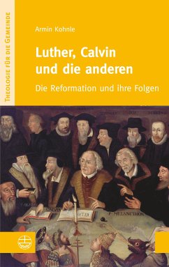 Luther, Calvin und die anderen (eBook, PDF) - Kohnle, Armin