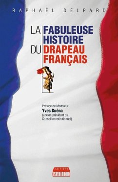 Cover La Fabuleuse histoire du drapeau français (eBook, ePUB)
