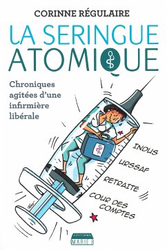 La Seringue atomique (eBook, ePUB) - Régulaire, Corinne