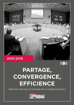 Partage, convergence, efficience (eBook, ePUB) - Observatoire COM MEDIA