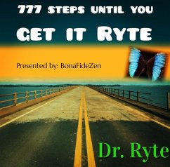 777 Steps Until You Get It Ryte (eBook, ePUB) - Ryte