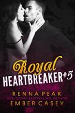 Royal Heartbreaker #5 (eBook, ePUB)