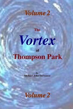 The Vortex at Thompson Park Volume 2 - Defranco, Michael