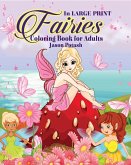 Fairies Coloring Book for Adults ( In Large Print)