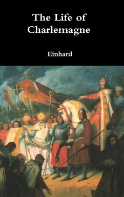 The Life of Charlemagne - Einhard