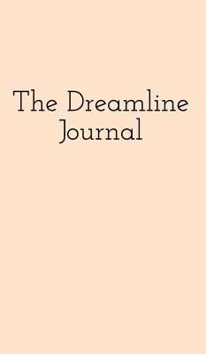 The Dreamline Journal - Kennon, Greg