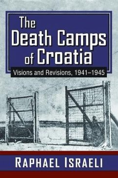 The Death Camps of Croatia - Israeli, Raphael