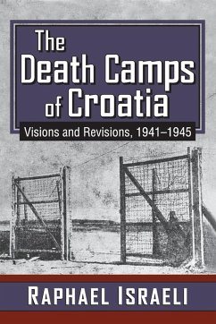 The Death Camps of Croatia - Israeli, Raphael