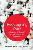 Redesigning Work: A Blueprint for Canada's Future Well-being and Prosperity