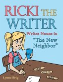 Ricki the Writer: Writes Nouns in The New Neighbor