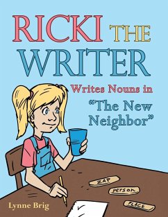 Ricki the Writer: Writes Nouns in The New Neighbor - Brig, Lynne