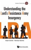 Understanding the Lord's Resistance Army Insurgency