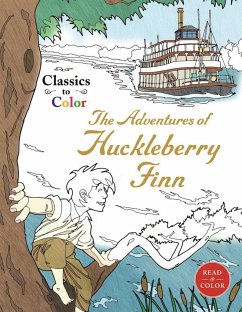 Classics to Color: The Adventures of Huckleberry Finn - Racehorse Publishing; Twain, Mark