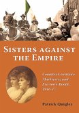 Sisters Against the Empire: Countess Constance Markievicz and Eva Gore-Booth, 1916-1917