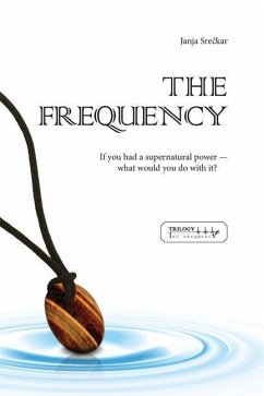 The Frequency: If you had a supernatural power - what would you do with it? - Sreckar, Janja