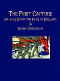 The First Capture: Hauling Down the Flag of England (eBook, ePUB)
