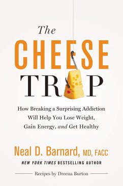 The Cheese Trap - Barnard MD, Neal D
