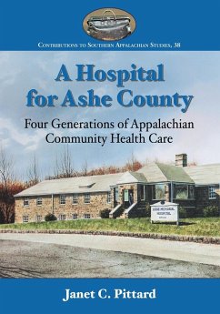 A Hospital for Ashe County - Pittard, Janet C.