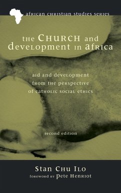 The Church and Development in Africa, Second Edition - Ilo, Stan Chu