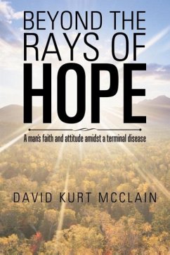 Beyond the Rays of Hope - McClain, David Kurt