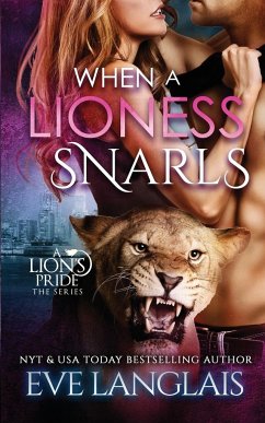 When A Lioness Snarls - Langlais, Eve