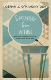 Speaking from Within: Biblical Approaches for Effective Preaching