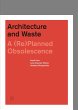 Architecture and Waste - Bild 1