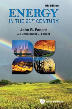 Energy in the 21st Century (4th Edition) - Fanchi, John R; Fanchi, Christopher J