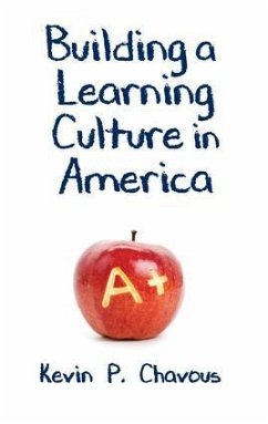 Building a Learning Culture in America - Chavous, Kevin