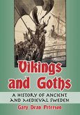 Vikings and Goths Vikings and Goths