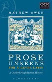 Prose Unseens for A-Level Latin