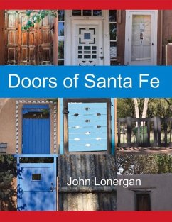 Doors of Santa Fe: Volume 1 - Lonergan, John